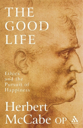 The Good Life by Herbert McCabe 9780826476470