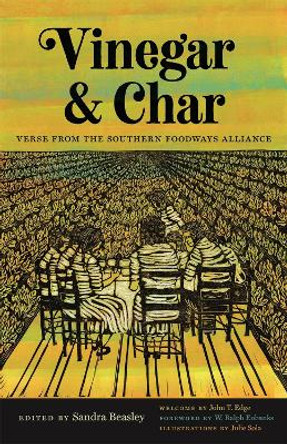 Vinegar and Char: Verse from the Southern Foodways Alliance by John T. Edge 9780820354293