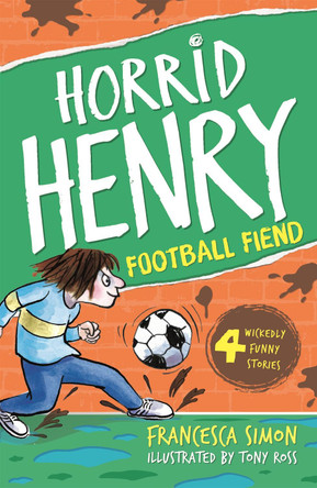Football Fiend: Book 14 by Francesca Simon