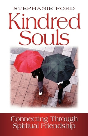 Kindred Souls by Stephanie A Ford 9780835899031