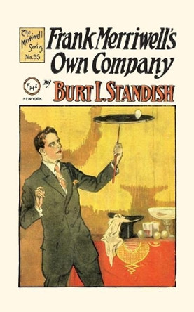 Frank Merriwell's Own Company by Burt L Standish 9780837390352