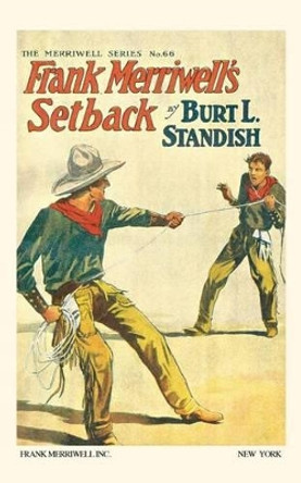 Frank Merriwell's Setback by Burt L Standish 9780837390666