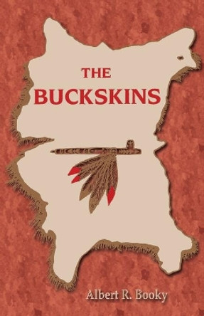 Buckskins by Albert R Booky 9780865341258