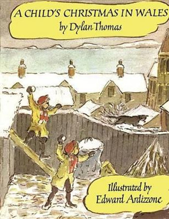 A Child's Christmas in Wales by Dylan Thomas 9780879233396