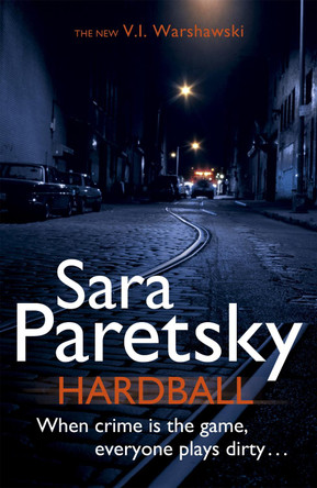 Hardball: V.I. Warshawski 13 by Sara Paretsky