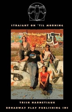 Straight on 'Til Morning by Trish Harnetiaux 9780881453089