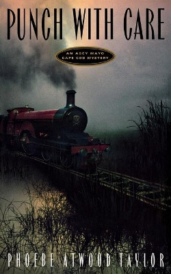 Punch with Care by Phoebe Atwood Taylor 9780881502299