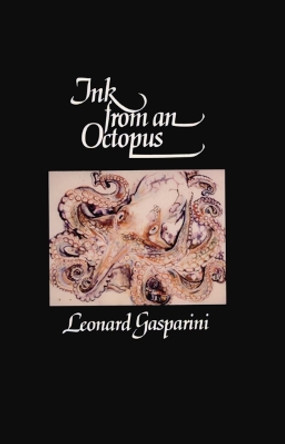 Ink from an Octopus by Leonard Gasparini 9780888821171