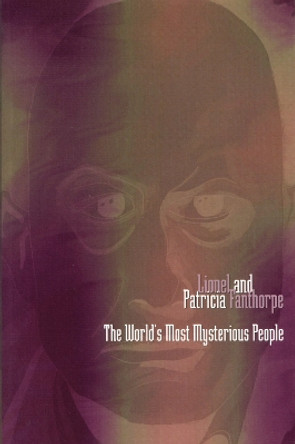 The World's Most Mysterious People by Lionel Fanthorpe 9780888822024