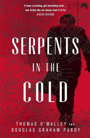 Serpents in the Cold by Douglas Graham Purdy