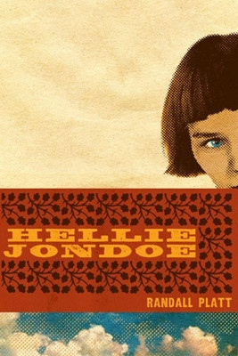 Hellie Jondoe by Randall Platt 9780896726635