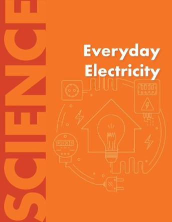 Everyday Electricity by Heron Books 9780897391573