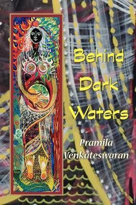 Behind Dark Waters by Pramila Venkateswaran 9780911051360