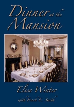 Dinner at the Mansion by Elise V Winter 9780916242213