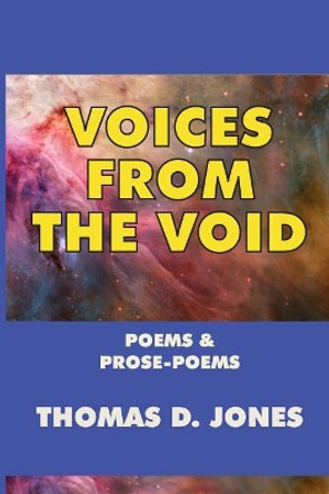 Voices from the Void by Thomas D Jones 9780922558988