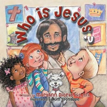 Who Is Jesus? by Maryann Diorio 9780930037154