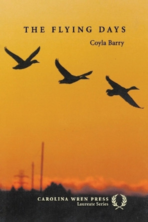 The Flying Days by Coyla Barry 9780932112989