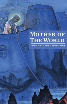 Mother of the World by Agni Yoga Society 9780933574175