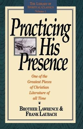 Practicing His Presence by LAUBACH 9780940232013