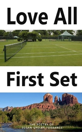 Love All: First Set by Susan Shelby Torrance 9780943941097