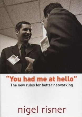 You Had Me at Hello by Nigel Risner 9780954683610