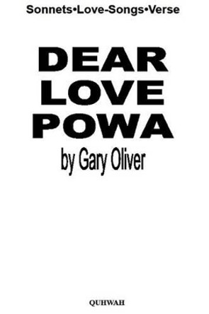 Dear Love Powa by Gary J. Oliver 9780954747602