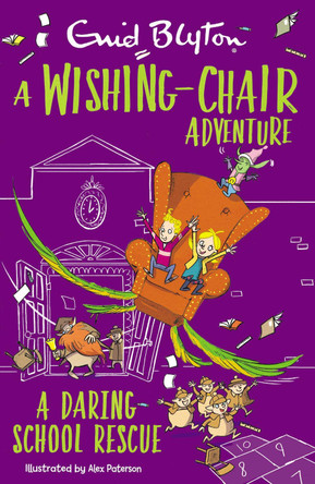 A Wishing-Chair Adventure: A Daring School Rescue: Colour Short Stories Enid Blyton 9781444960006