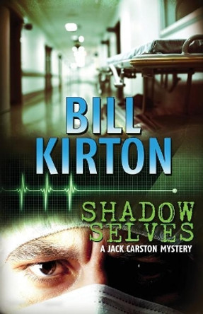 Shadow Selves by Bill Kirton 9780957561557