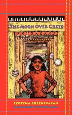 The Moon Over Crete by Jyotsna Sreenivasan 9780961940164
