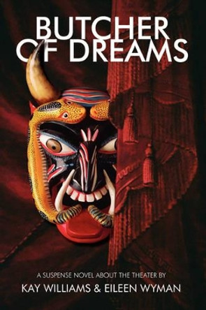 Butcher of Dreams by Kay Williams 9780964924161