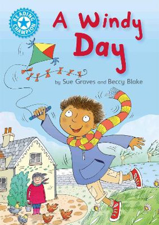 Reading Champion: A Windy Day: Independent Reading Blue 4 by Sue Graves