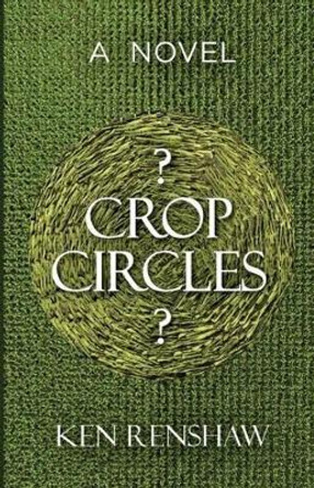 ? Crop Circles ? by Ken Renshaw 9780961662042