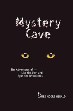 Mystery Cave by James M Herald 9780964823679