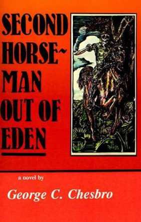 Second Horseman Out of Eden by George C Chesbro 9780967450346