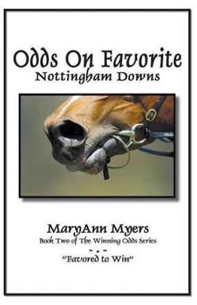 Odds on Favorite by Maryann Myers 9780966878073