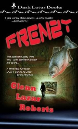 Frenzy by Glenn Lazar Roberts 9780967580920