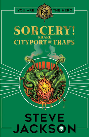 Fighting Fantasy: Sorcery 2: Cityport of Traps by Steve Jackson Fighting Fantasy: Sorcery 2: Cityport of Traps by Steve Jackson