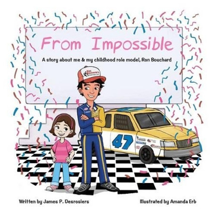 From Impossible (Girl version): Buy for a girl. In this version, the main character is a girl. by James P Desrosiers M M 9780971550773