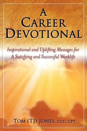 A Career Devotional by Tom Jones 9780971919730