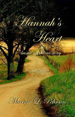 Hannah's Heart by Marnie L Pehrson 9780972975063