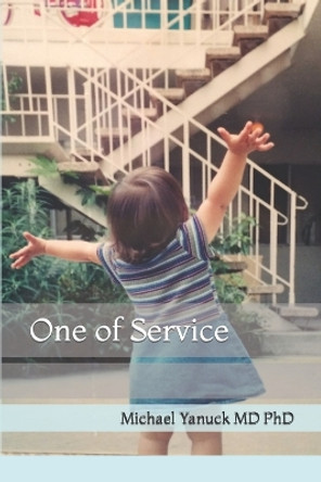One of Service by Michael Yanuck 9780974045795