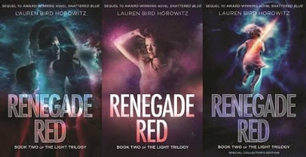 Renegade Red: Book Two of the Light Trilogy by Lauren Bird Horowitz 9780974595658