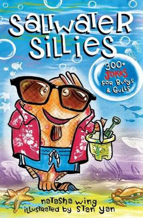 Saltwater Sillies: 300+ Jokes for Buoys and Gulls by Natasha Wing 9780975871942