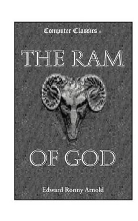 The Ram of God by Edward Ronny Arnold 9780972121675