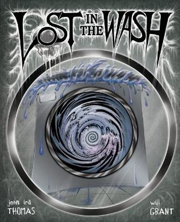 Lost in the Wash by John IRA Thomas 9780976605393