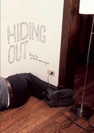 Hiding Out by Jonathan Messinger 9780977199235