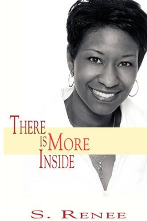 There Is More Inside by S, Renee Smith 9780977329205