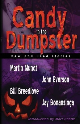 Candy In The Dumpster by Martin Mundt 9780977968602