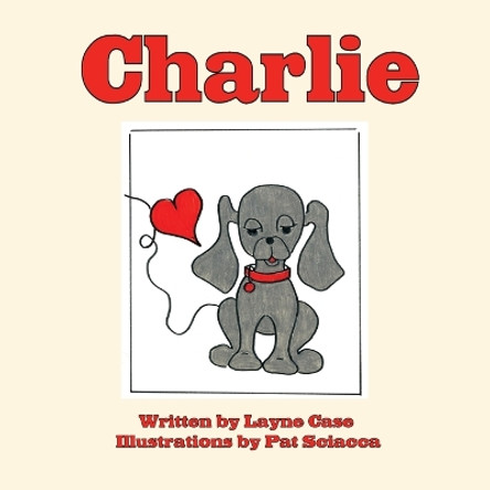 Charlie by Pat Sciacca 9780978954697