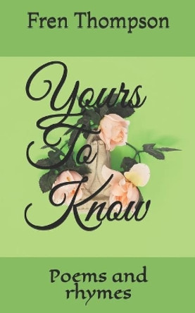 Yours To Know: Poems and rhymes by Lorraine Hinds 9780979215070